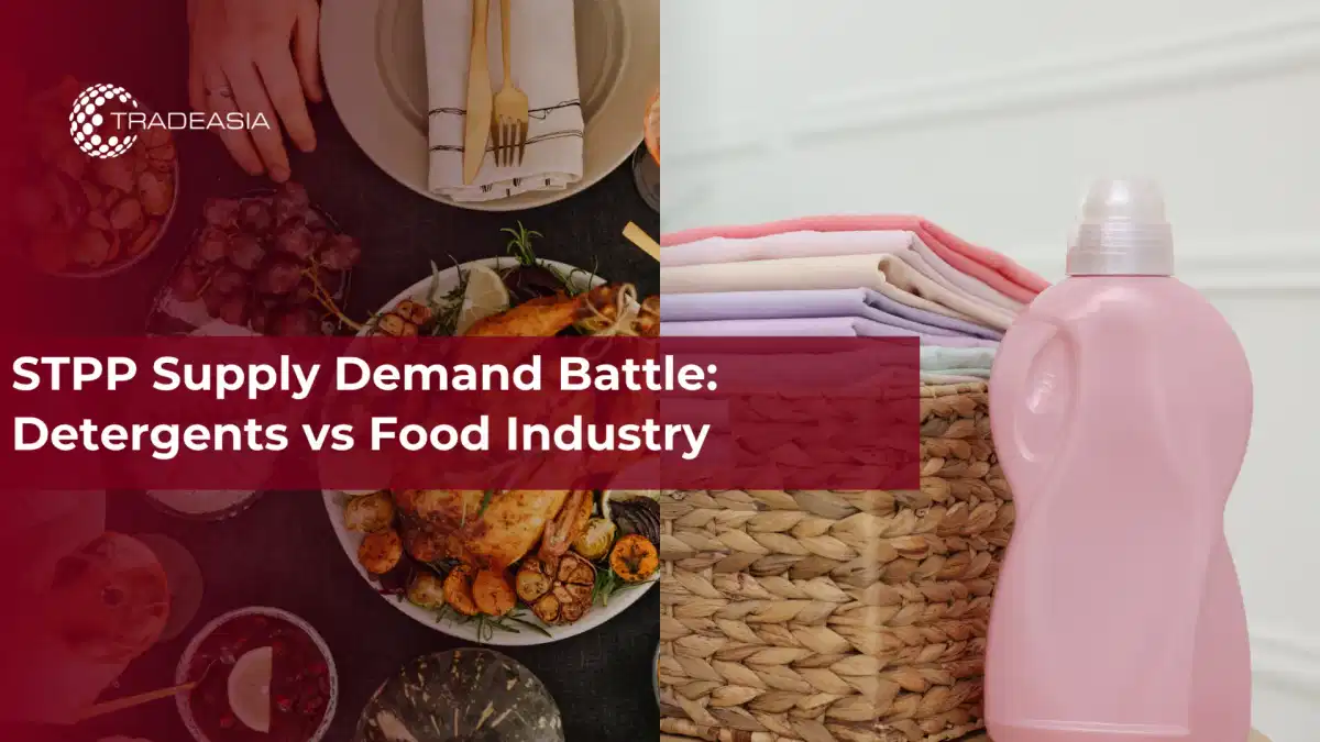 STPP Supply Demand Battle: Detergents vs Food Industry